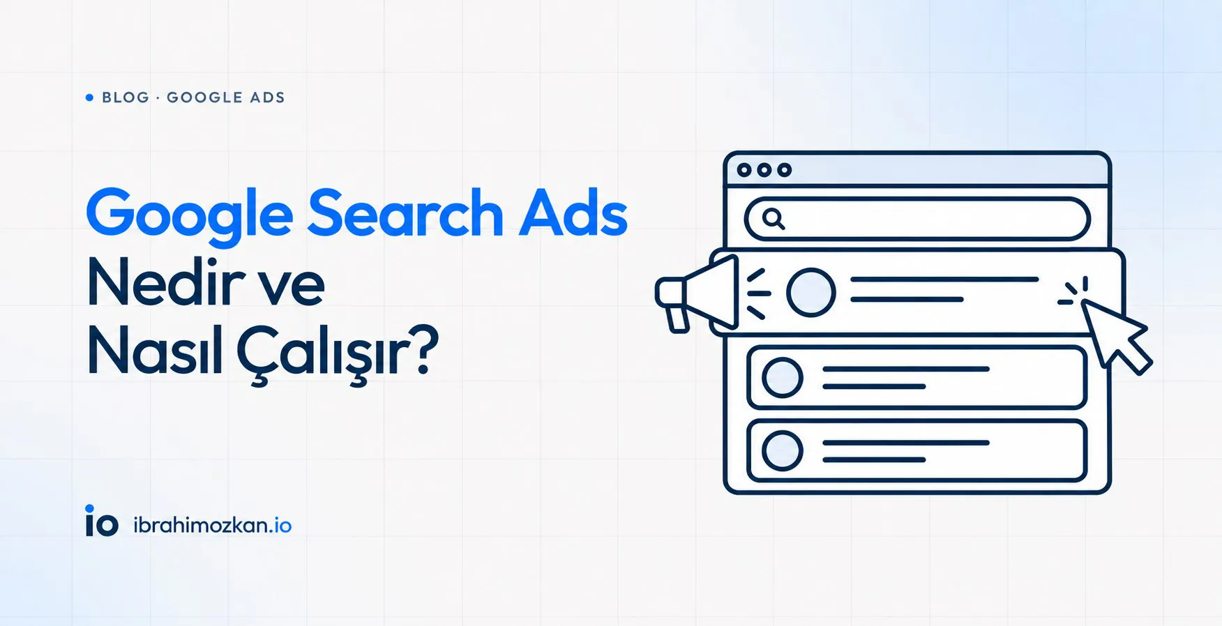 Google Arama Ağı Reklamları Nedir ve Nasıl Çalışır?